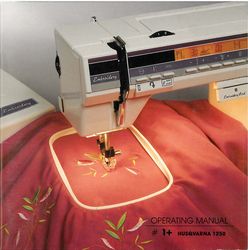 Husqvarna 1250 Embroidery Machine INSTRUCTION USER'S MANUAL