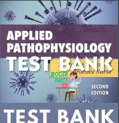 Test Bank Applied Pathophysiology for the Advanced Practice Nurse 2nd Edition