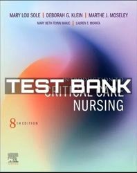 TEST BANK Introduction to Critical Care Nursing 8th Edition Sole