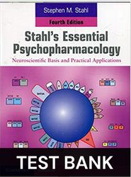 Stahl's Essential Psychopharmacology 4th Edition Test Bank