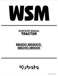 KUBOTA M6800 M6800S M8200 M9000 TRACTOR SERVICE REPAIR WORKSHOP MANUAL