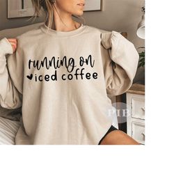 Running On Iced Coffee SVG PNG, Funny Coffee Lover Svg, Teacher Svg, Sublimation, Cut File For Cricut, Digital Cut File