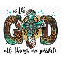 With god all things are possible gemstone cross png sublimation design download,gemstone cros png,cowhide gemstone,subli