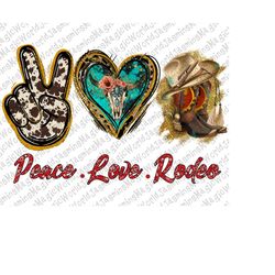 Peace Love Rodeo Png,Rodeo Png, Western Png,Turquoise Png, Cowgirl Shirt, Boots, Cowboy, Watercolor PNG,Sublimation Desi