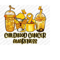 childhood cancer coffee cups png sublimation design, childhood cancer png, cancer coffee cups png, cancer awareness png,