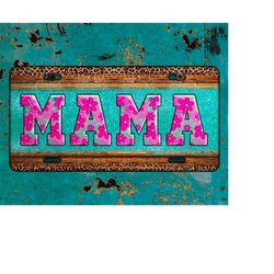 Floral Mama Mother's Day License Plate PNG Sublimation Design, Mama Png,Western License Plate Png,License Plate PNG,Digi