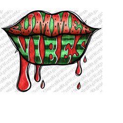 Summer Vibes Watermelon Lips PNG, Summer Sublimation Designs, Summer Vibes Sublimation Download, Watermelon Png, Lips Pn