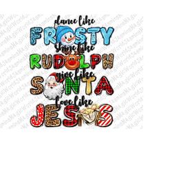Dance like frosty shine like rudolph png sublimate design download, Christmas png, Frosty png, Rudolph png, sublimate de