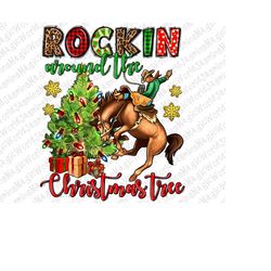 Rockin around the Christmas tree png sublimation design download, Christmas Rockin png, Christmas tree png, sublimate de