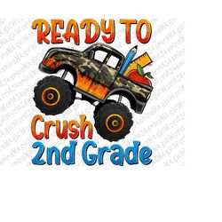 Ready to Crush School 2nd Grade PNG, Second Grade PNG, 2nd Grade Clipart, Love School,School Png,Teacher,Sublimation Des