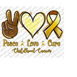 peace love cure childhood cancer png, childhood cancer png ,peace love cure , sublimation deisgn, digital downloads