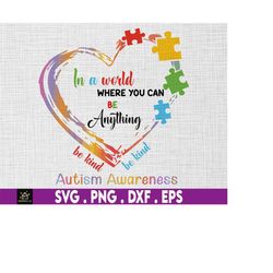 Be Kind Autism Heart Svg, Puzzle Piece Svg, Autism Support Svg, 2nd April Svg, Autism Awareness Svg, Proud Autism Svg