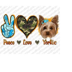 Peace Love Yorkie Png Sublimation Design,Dog Sublimation Png,Peace Love Dog Png,Peace Love Yorkie Png,Camo Yorkie Png, M