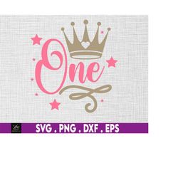 One First Birthday, 1st Birthday Svg, Birthday Svg, First Birthday svg, Instant Digital Download - svg, png, dxf, and ep