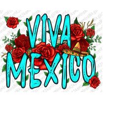 Viva Mexico Long Live Mexico Png Sublimation Design, Latino Celebration Png, Mexico Png, Hispanic Heritage Month Png, Di