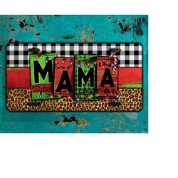 Mama Christmas License Plate Png Sublimation Design, Mama Png, Western License Plate Png, Christmas License Plate Png, D