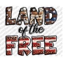 Western Land Of The Free Png Sublimation Design, Land Of The Free Png, Freedom Png, American Freedom Png, Free Land Png,