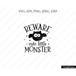 Cute Little Monster SVG, Monster Svg, Halloween Svg, Beware cute little monster SVG, Halloween Monster Svg, Cricut, Silh