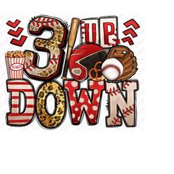 Three up three down Baseball png sublimation design download, Baseball png, Baseball ball png, game day png, sublimate d