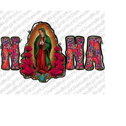 NANA Lady Of Guadalupe png,Virgen de Guadalupe PNG,Graphic Clip Art,Latina Mexican Sublimation,Guadalupe retro png,Virgi