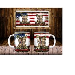 proud veteran american flag 11oz and 15 oz mug png sublimation designs,american flag mug sublimation,11oz mug png,15oz m