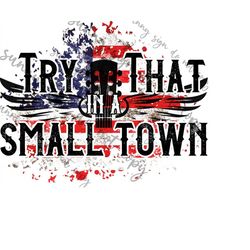 try that in a small town png instant download