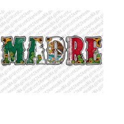 mexican flag madre png sublimation design, latino mexicana png, madre png, mexican flag png, mexico png, mexicana png, d