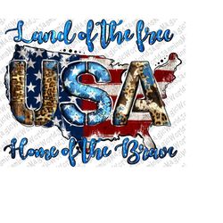 Land Of The Free USA PNG,Usa Flag Png,Usa Map,4th Of July Sublimation,American Flag,America Png,Sublimation Design,Digit