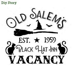 old salem's black hat inn vacancy svg, black cat svg, halloween witches svg