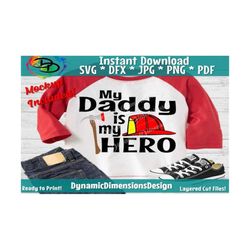 Firefighter svg, Daddy Is My Hero Firefighter svg, Fireman svg, Fire Department, Toddler, Baby, Sayings, Cutting, Cameo