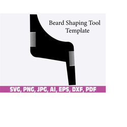 Beard Shaping Tool TEMPLATE, Beard Shaping Tool template svg, beard hire tool template, template svg, pdf, png, dxf, eps