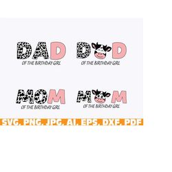 Dad MOM of The Birthday For Girl Cow SVG, cow print svg png, cow dad svg, cow mom svg png, Cow Face SVG, farm Animal svg