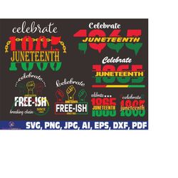 celebrate Juneteenth SVG, Breaking Every Chain svg, Do It For The Culture SVG, Black History SVG, Black woman Gifts Svg,