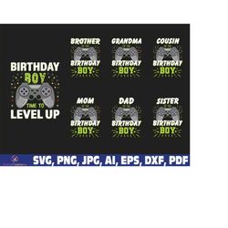 birthday boy time to level up svg, gamer family, Video Game Birthday svg, video game svg, gaming svg, level unlocked svg