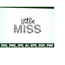 Little Miss svg png, Little Miss half leopard svg png, Baby Girl Svg Png, Baby onesie design, Family quote SVG, Newborn