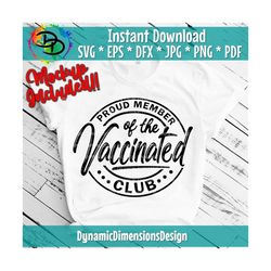 Vaccinated Club, I'm Vaccinated, Pro Vaccination, Vaccinated AF, Vaccinated, Virus, Stop the Spread, Vaccine, Social Dis