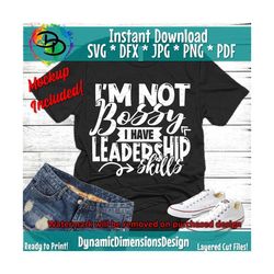 I'm Not Bossy I Have Leadership Skills, Can't See Haters Over My Lashes SVG, commercial use, instant download, Cricut sv