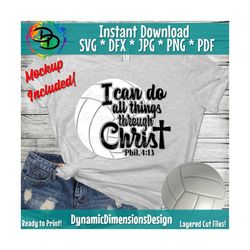 volleyball svg, volleyball mom svg, i can do all things through christ, volleyball shirt svg, volleyball quote, silhouet