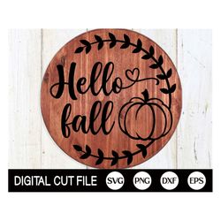 Hello Fall Svg, Pumpkin Door Sign, Autumn Door Hanger Svg, Thanksgiving Svg, Round Fall Sign, Farmhouse Svg, Png, Dxf, S