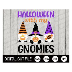 Halloween Svg, Halloween with my Gnomies, Gnome with Pumpkin, Halloween Gnome Svg, Candy Corn Svg, Halloween Shirt Svg,