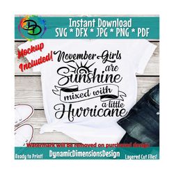 November Girls are Sunshine Mixed with a little Hurricane, November girl svg, November birthday svg, tshirt design, svg,