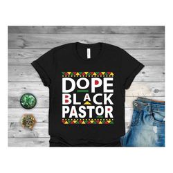 Dope Black Pastor, Pastor Appreciation, It's The Black Pastor For Me, Black Pastor Shirt, Support Black Pastors, Black O