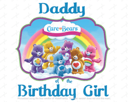 Care Bears Daddy Of The Birthday Girl, Party Shirt, Celebrate PNG and JPG Files Sublimation Iron Transfer Tshirts