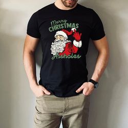 "Christmas T-Shirt for Men, Funny Men's T-Shirt, Merry Christmas Assholes, Men's Christmas T, Funny Christmas T-Shirt, K