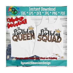 Birthday Queen & Squad 2 Designs SVG, Birthday Queen, Birthday Squad, Birthday Party Svg, Cricut, Silhouette, EPS svg dx