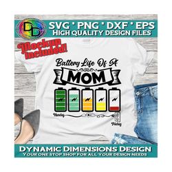 Battery Life of a Mom, Funny mom, Mom quote, blessed mom svg, Mom svg, mama, mom svg shirt, instant download, cricut svg