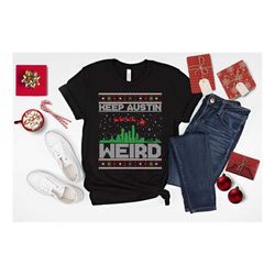 Austin Texas Ugly Xmas Shirt, Keep Austin Weird Christmas Shirt, Tacky Texas Christmas Pajama Top, Matching Group Pajama