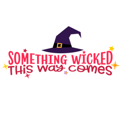 Something Wicked This Way Comes Svg, Halloween Svg, Halloween Sign Svg, Silhouette, Cricut, Printing, Dxf, Eps, Png, Svg