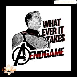 Captain America  Whatever it takes  Avengers Endgame svg