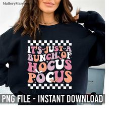 It's Just A Bunch Of Hocus Pocus Halloween Png, Hocus Pocus Png, Halloween Png, Witches Png, Halloween Party Png, Trendy